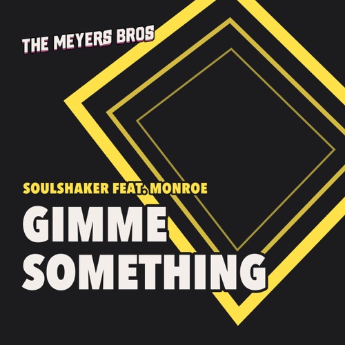 Sleeve: Soulshaker feat. Monroe, Gimme Something