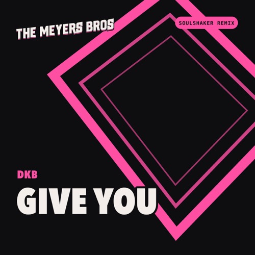 Sleeve: DKB, Give You