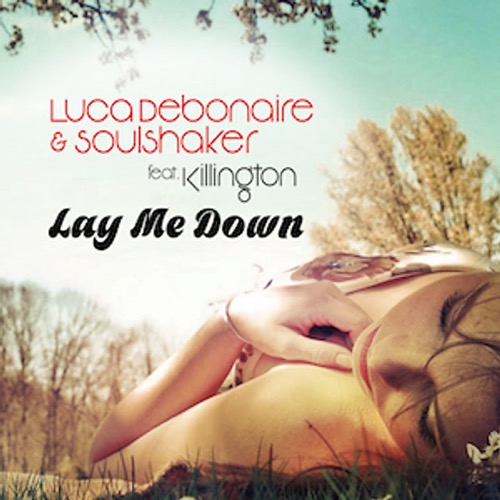 Sleeve: Luca Debonaire & Soulshaker feat. Killington, Lay Me Down