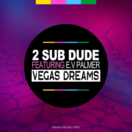 Sleeve: 2 Sub Dude feat. E.V Palmer, Vegas Dreams