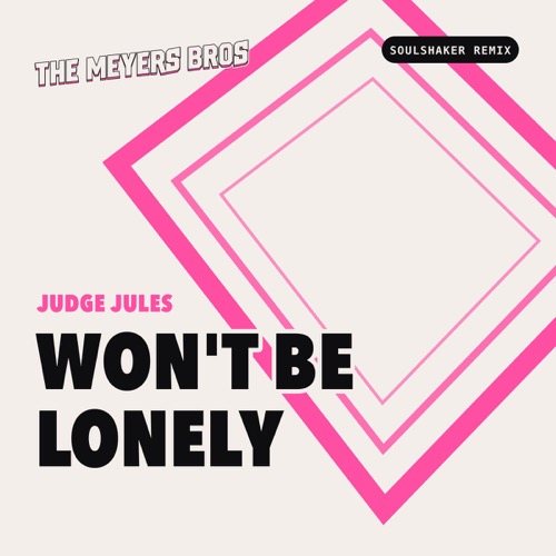 Sleeve: Judge Jules, Won't Be Lonely